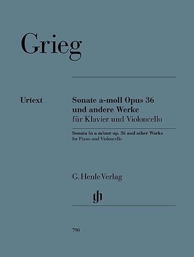 Edvard Grieg: Sonata In A Minor Op.36 And Other Works For Cello And Piano (Henle