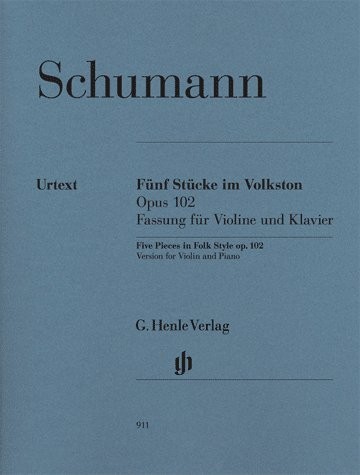 Robert Schumann: Five Pieces In Folk Style Op.102 - Violin Version