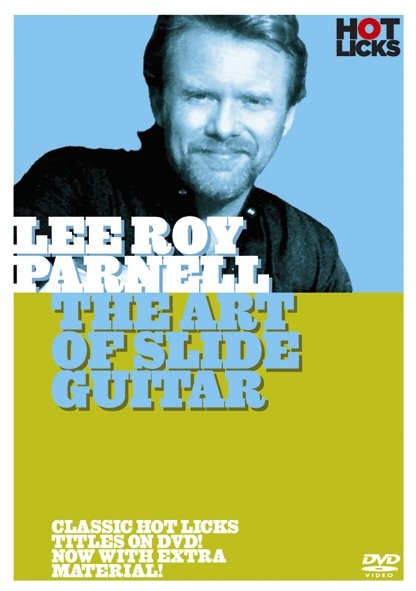 Hot Licks: Lee Roy Parnell - The Art Of Slide Guitar