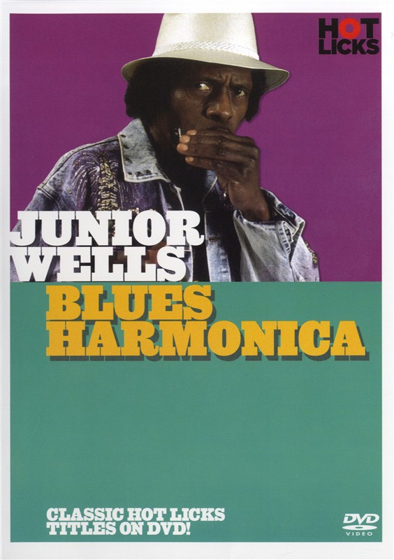 Hot Licks: Junior Wells - Blues Harmonica
