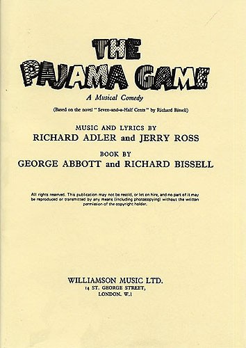Richard Adler and Jerry Ross: The Pajama Game (Libretto)