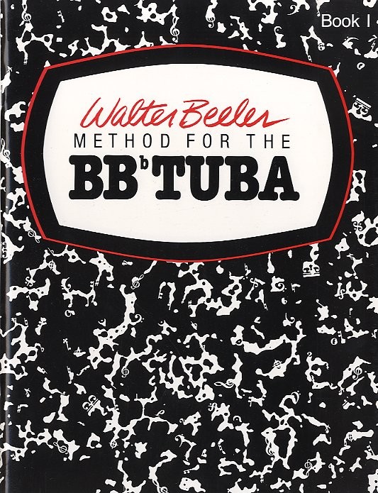 Walter Beeler: Method For The Tuba - Book One
