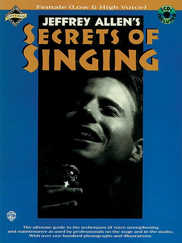 Secrets Of Singing: Female (Low And High Voice)