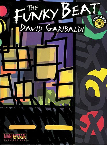 David Garibaldi: The Funky Beat