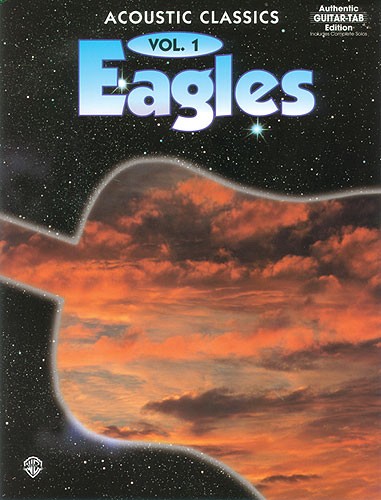 Eagles Acoustic Classics Volume1