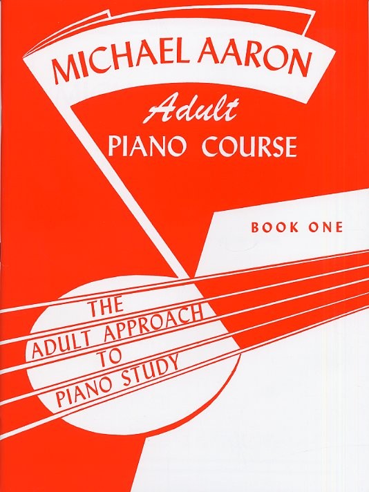Michael Aaron Adult Piano Course: Book 1