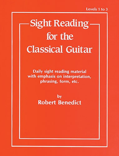 Robert Benedict: Sight Reading For The Classical Guitar - Levels 1-3