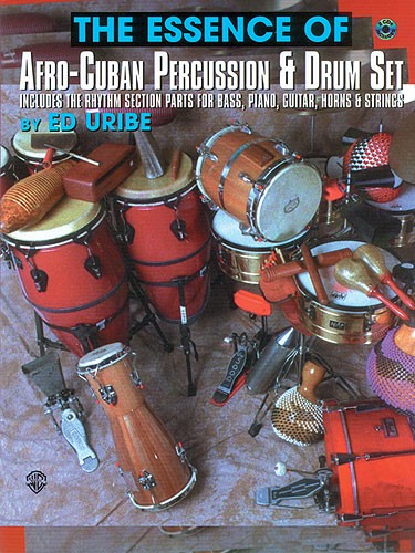 The Essence Of Afro-Cuban Percussion And Drum Set