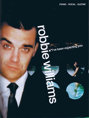 Robbie Williams, Ive Been Expecting You