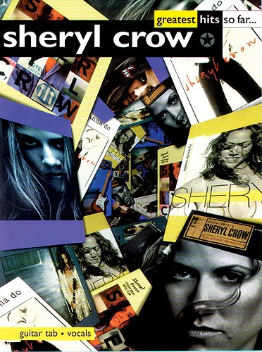 Sheryl Crow: Greatest Hits So Far.....