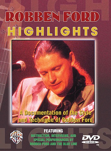 Robben Ford: Highlights DVD