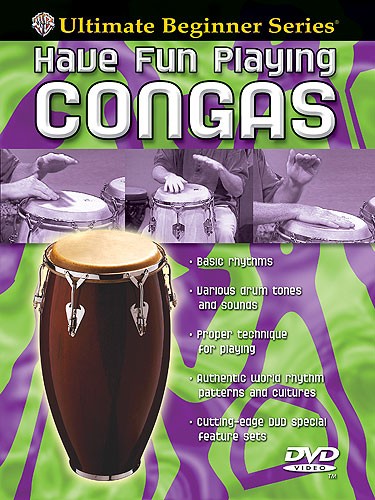 Ultimate Beginner: Have Fun Playing Congas