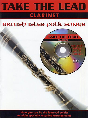 Take The Lead: British Isle Folk Songs (Clarinet)