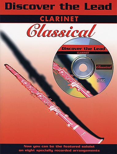 Discover The Lead: Classical For Clarinet
