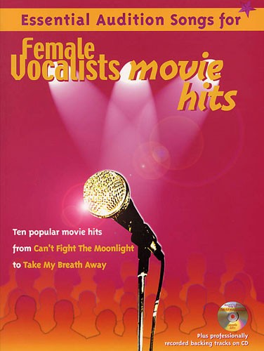 Essential Audition Songs For Female Vocalists: Movie Hits