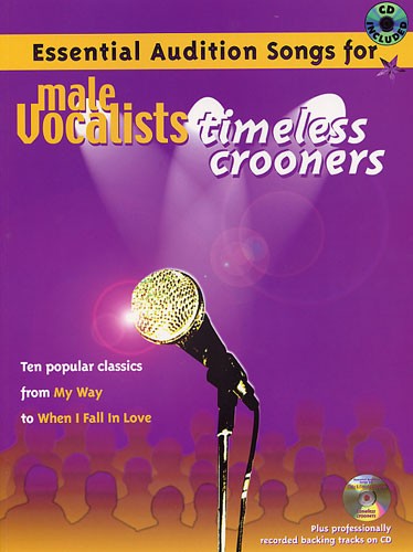 Essential Audition Songs For Male Vocalists: Timeless Crooners
