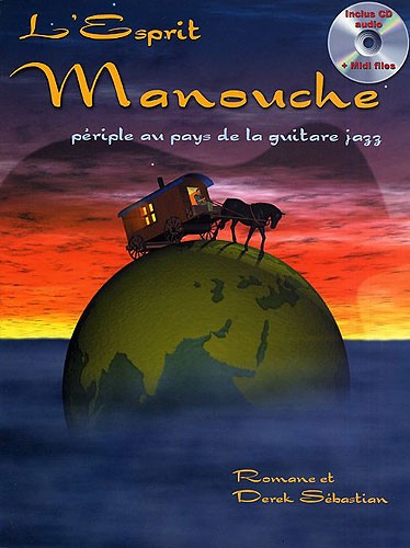 L'Esprit Manouche: Priple Au Pays De La Guitare Jazz