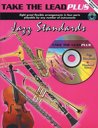 Take The Lead Plus: Jazz Standards (B Flat Woodwind Edition)