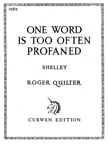 Quilter, R One Word Is Too Often Profaned Voice And Piano