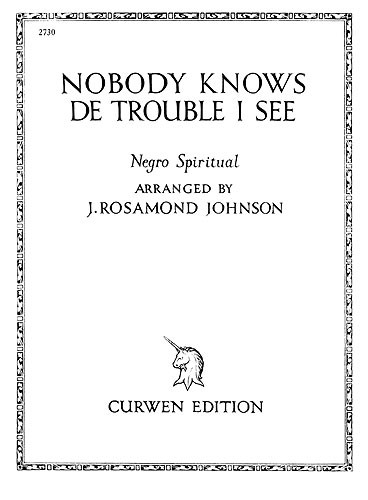 Johnson, J Nobody Knows De Trouble I See Voice And Piano