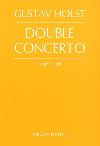 Gustav Holst: Double Concerto (Study Score)