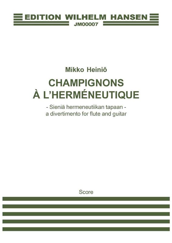 Mikko Heinö: Champignons a l'hermenetique (Player's score)