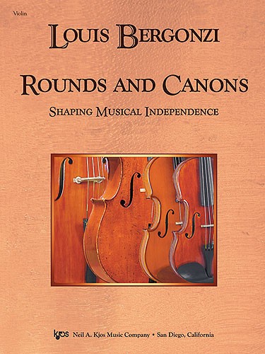 Louis Bergonzi: Rounds And Canons - Shaping Musical Independence (Score)