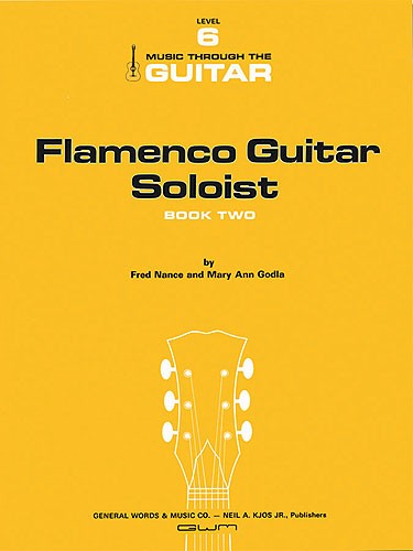 Fred Nance and Mary Ann Godla: Flamenco Guitar Soloist - Book 2