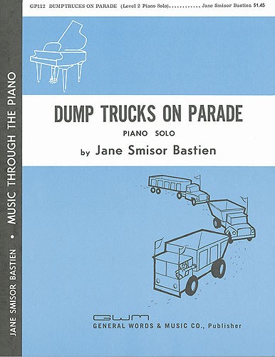 Jane Bastien: Dump Trucks On Parade