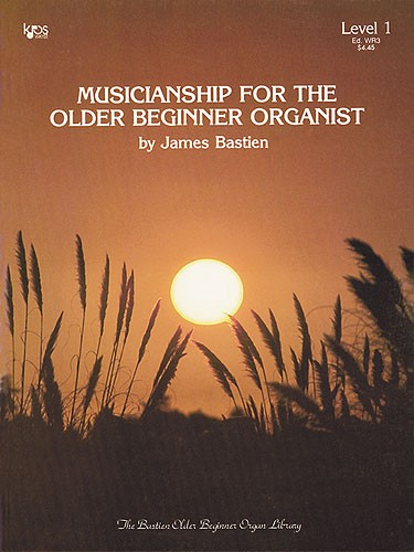 Musicianship For The Older Beginner Organist, 1