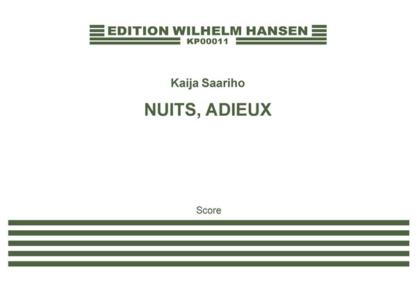 Kaija Saariaho: Nuits, Adieux (Score)