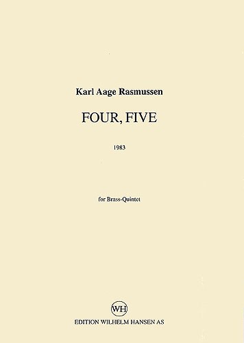 Karl Aage Rasmussen: Four, Five