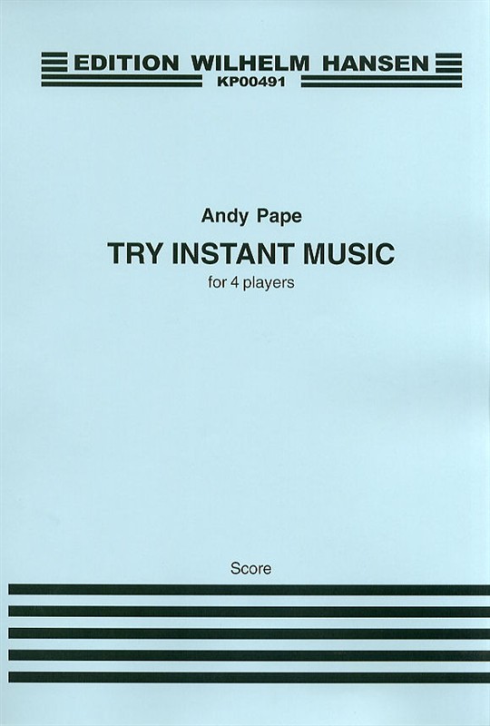 Andy Pape: Try Instant Music
