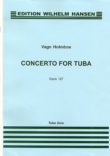 Vagn Holmboe: Concerto For Tuba Op.127