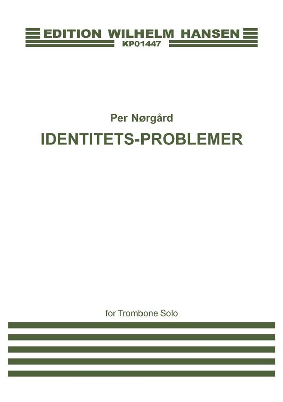 Per Nørgård: Identitets-Problemer for Trombone Solo