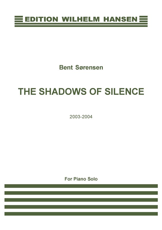 Bent Sørensen: Shadows Of Silence (Piano)