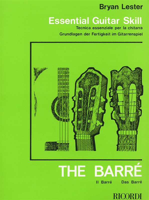 Bryan Lester: Essential Guitar Skill - The Barre