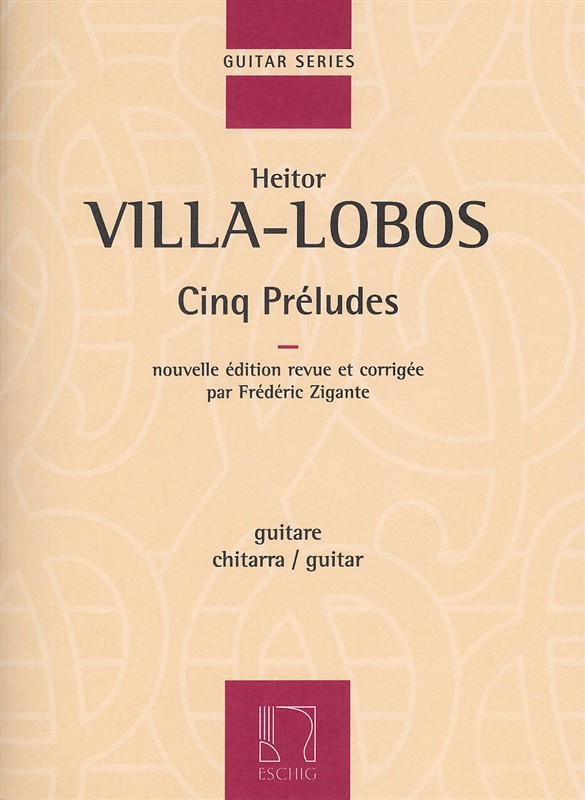 Heitor Villa-Lobos: Cinq Preludes (Guitar)