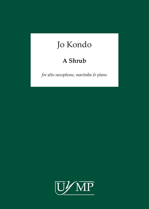 Jo Kondo: A Shrub (Score/Parts)