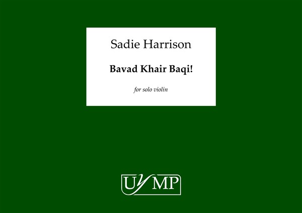 Sadie Harrison: Bavad Khair Baqi!