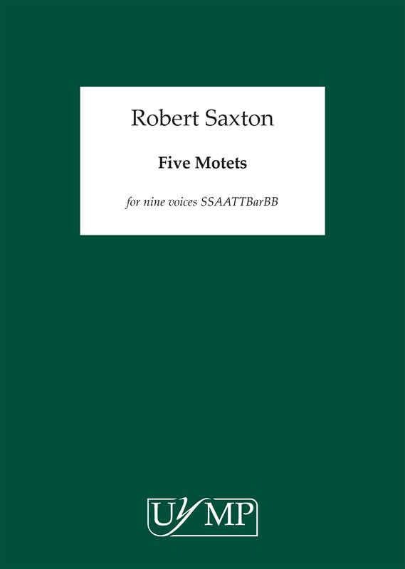 Robert Saxton: Five Motets (Conducting Score)