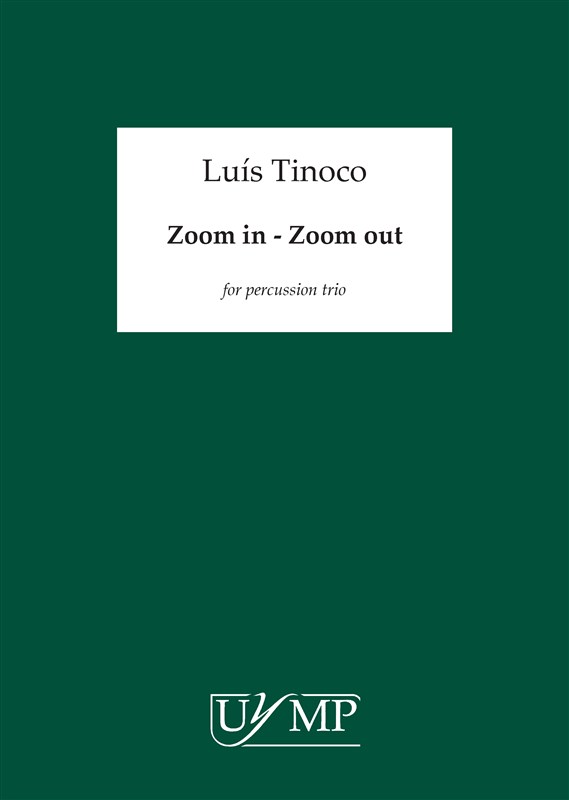 Luís Tinoco: Zoom in - Zoom out (Score)