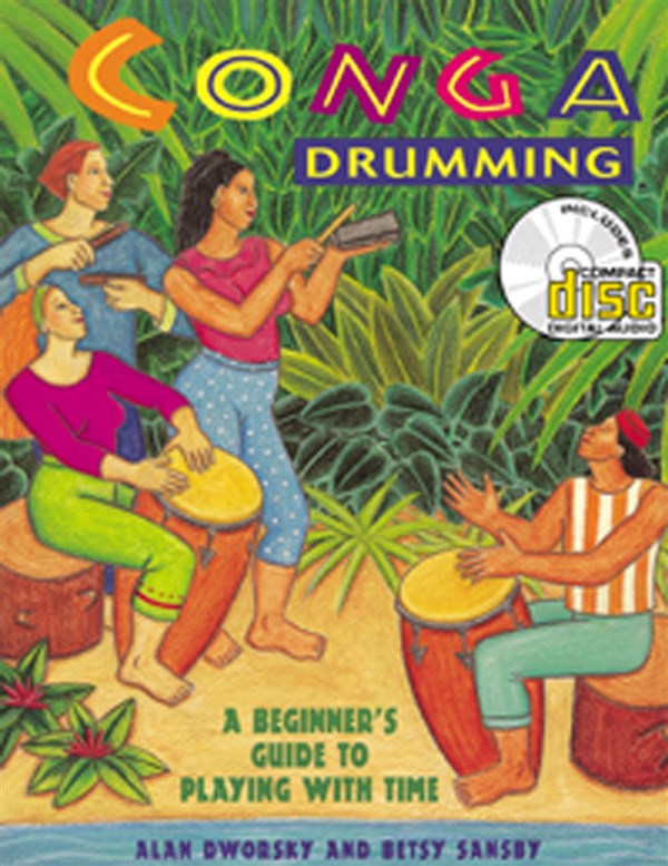 Conga Drumming: A Beginner's Guide to Playing With Time