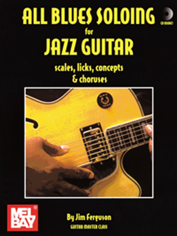 All Blues Soloing for Jazz Guitar: Scls, Lks, Cnpt-Chorus