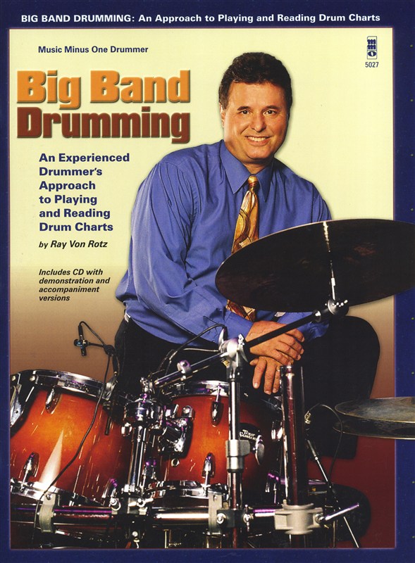 Ray Von Rotz: Big Band Drumming