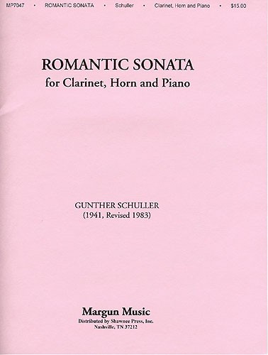 Gunther Schuller: Romantic Sonata For Clarinet, Horn And Piano
