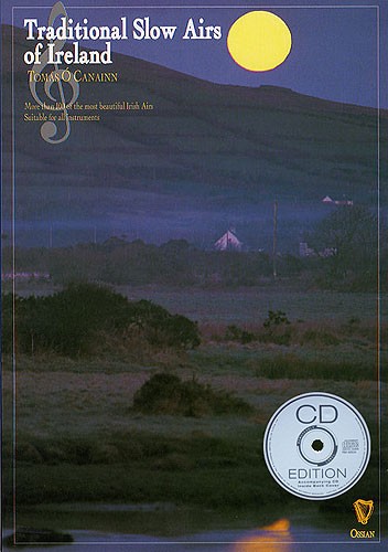 Tomas O Canainn: Traditional Slow Airs Of Ireland (CD Edition)