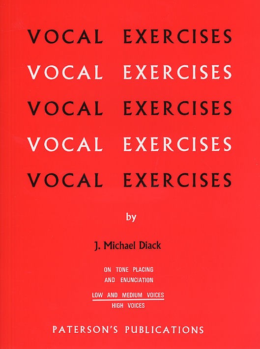 J. Michael Diack: Vocal Exercises On Tone Placing And Enunciation (Low And Mediu