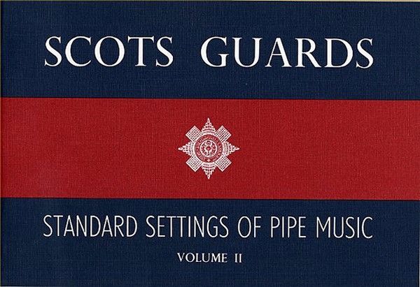 Scots Guards Standard Settings Of Pipe Music Volume 2