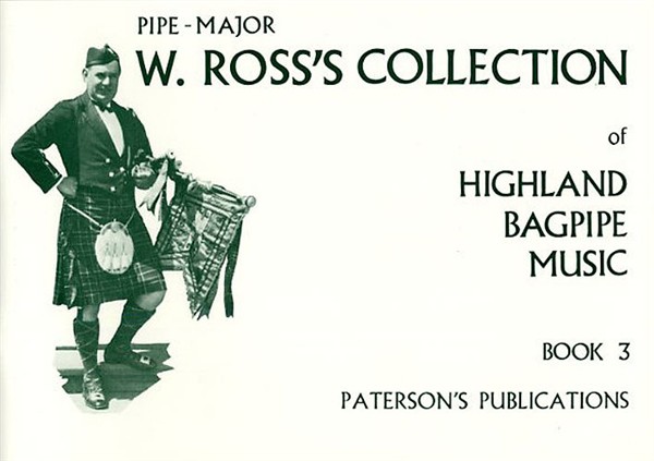 W. Ross's Collection Of Highland Bagpipe Music Book 3